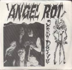 Angel Rot : Screw-Drive